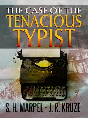 cover image of The Case of the Tenacious Typist